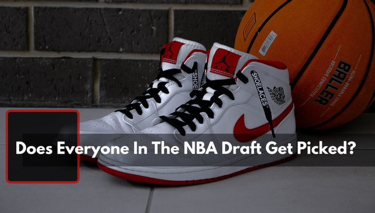 does everyone in the nba draft get picked (cover image)