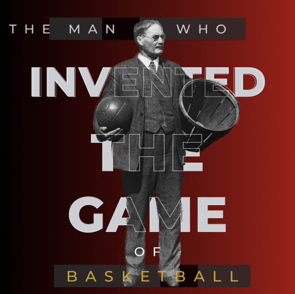 James Naismith, the man who invented the game of basketball.